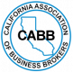 The California Association of Business Brokers (CABB) is a professional trade association dedicated to supporting brokers who assist clients in selling, buying, and valuing businesses in California. CABB provides education, certification, and resources for members — including its Certified Business Broker (CBB) designation — and maintains a code of ethics and standards for best practices. In addition, CABB offers tools, market insights, and a directory of qualified brokers to help business owners and buyers connect with experienced professionals in the state.